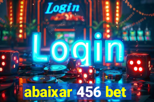 abaixar 456 bet